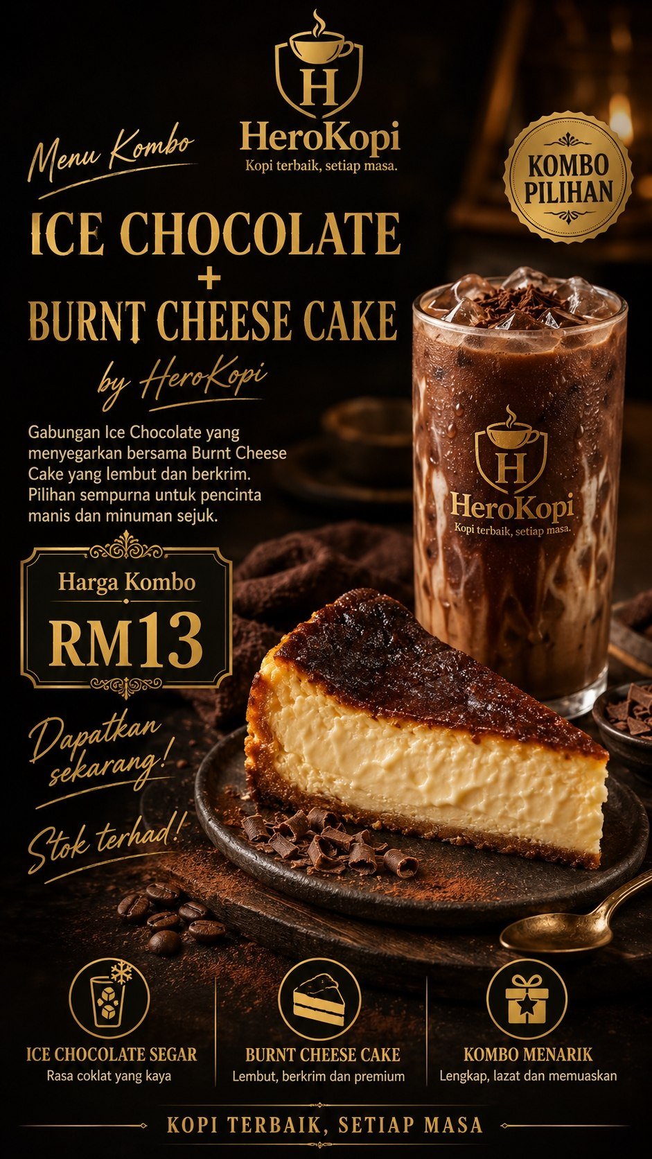 Kombo Ice Chococlate + BurnCheese Cake